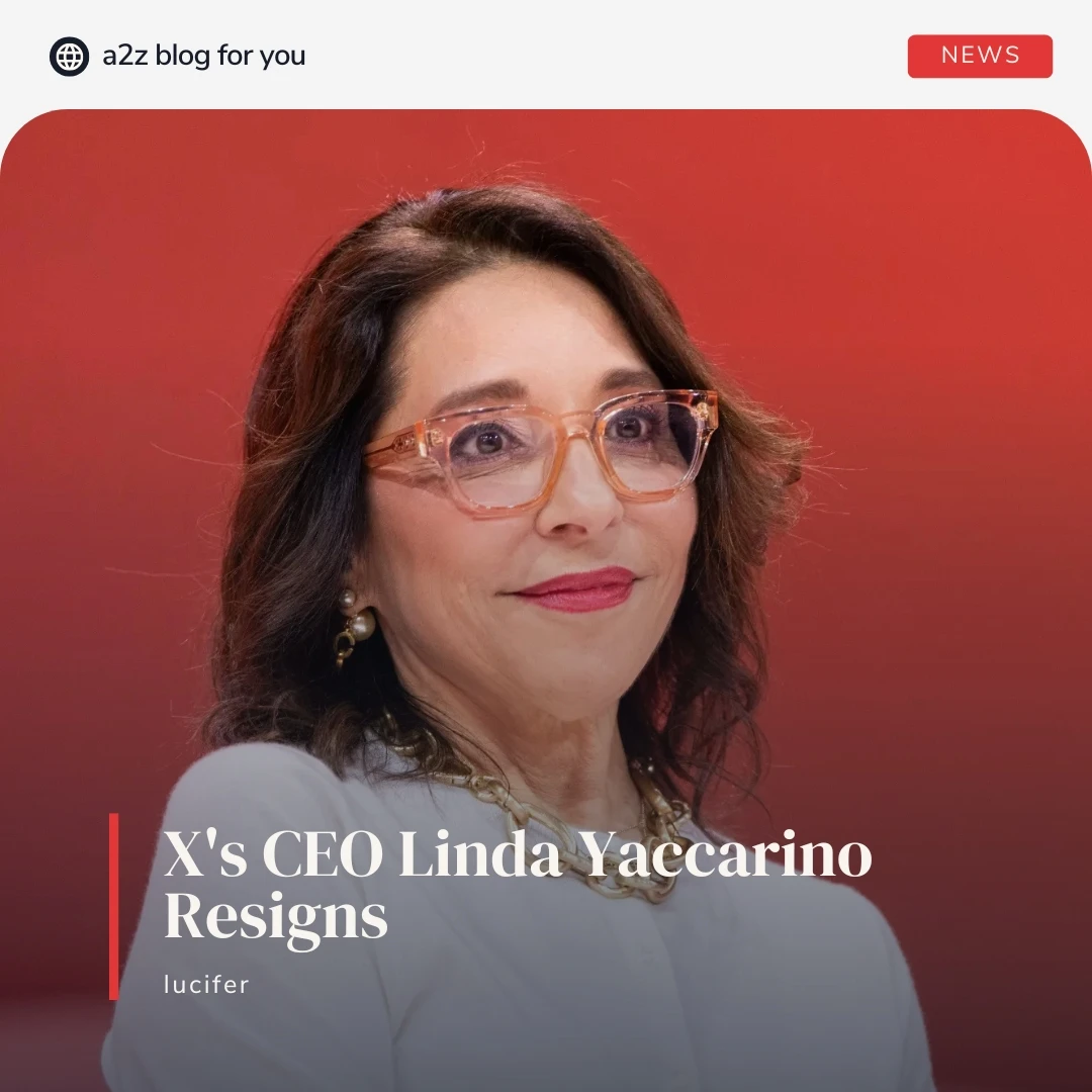 X's CEO Linda Yaccarino Resigns